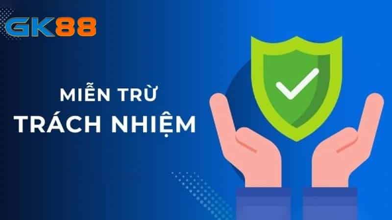 Mục đích xây dựng miễn trừ trách nhiệm