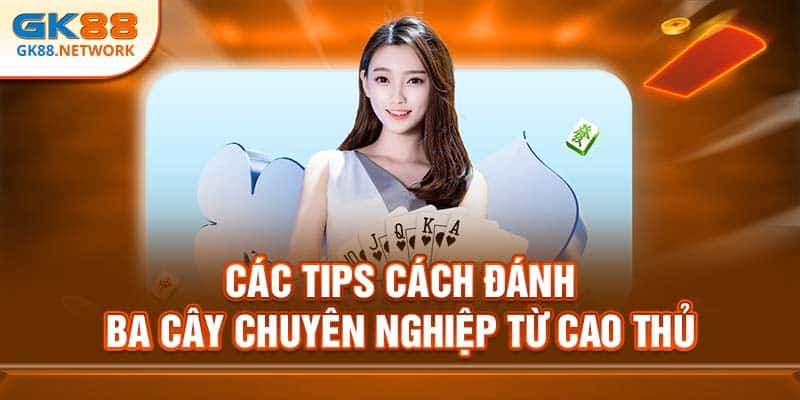 Chơi ba cây cần sử dụng những chiến thuật để giành thắng lợi